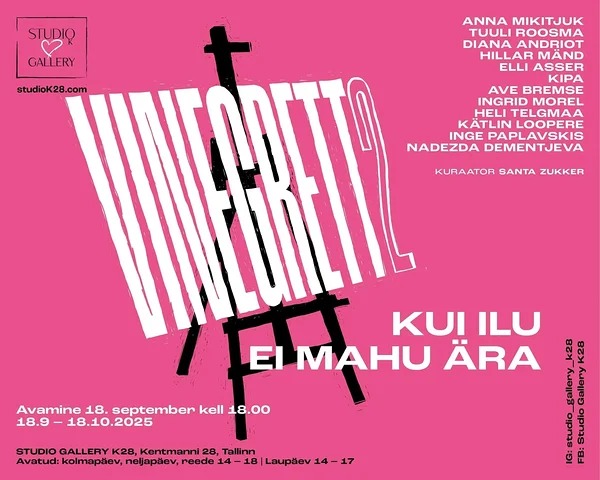 KUI ILU EI MAHU ÄRA — näituse plakat